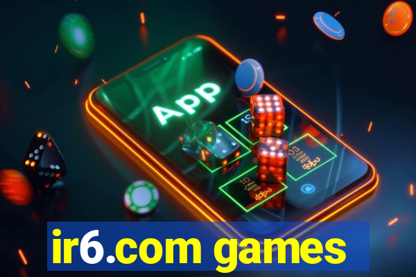 ir6.com games